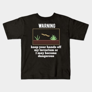 Terrarium garden life owner Warning advise Kids T-Shirt